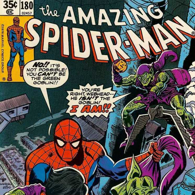 A portion of the cover of Marvel’s Amazing Spider-Man comic, issue number 180. It shows Spider-Man unmasking one Green Goblin while another Green Goblin attacks him from behind. Spider-Man says “No!! It’s not possible! You can’t be the Green Goblin!!” The second Goblin says “You’re right, Webhead — he isn’t the Goblin! I am!!” A portion of the cover of Marvel’s Amazing Spider-Man comic, issue number 180. It shows Spider-Man unmasking one Green Goblin while another Green Goblin attacks him from behind. Spider-Man says “No!! It’s not possible! You can’t be the Green Goblin!!” The second Goblin says “You’re right, Webhead — he isn’t the Goblin! I am!!”