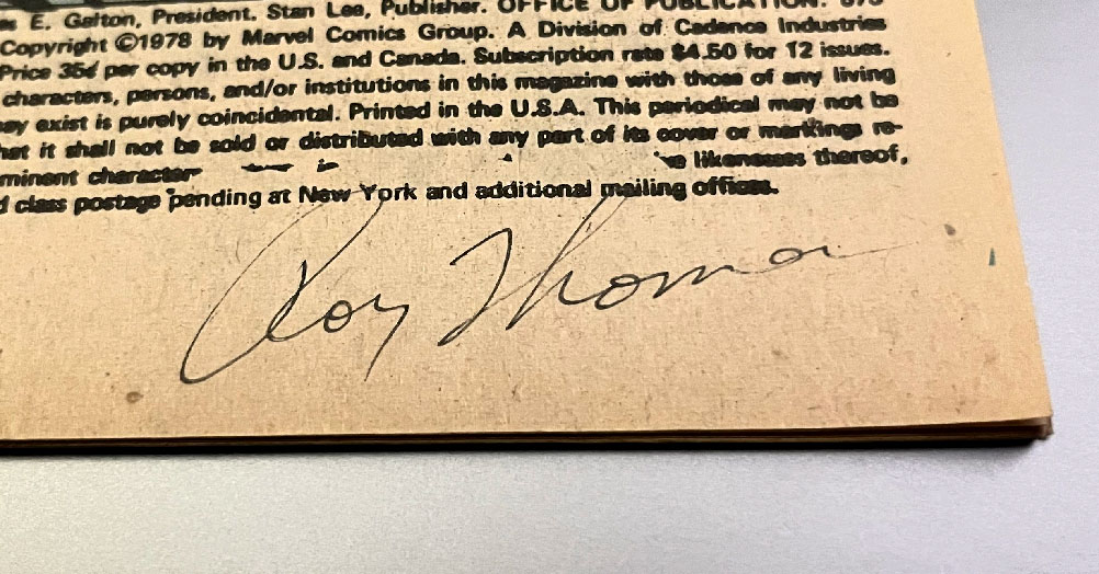 Photo of the bottom of page one of my copy of this book. There is a signature beneath the indicia that might or might not be from Roy Thomas. But it’s probably not. Photo of the bottom of page one of my copy of this book. There is a signature beneath the indicia that might or might not be from Roy Thomas. But it’s probably not.